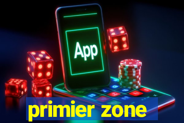 primier zone
